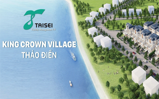 TAISEI VN IS THE OPERATION MANAGEMENT FOR THAO DIEN KING CROWN VILLAGE